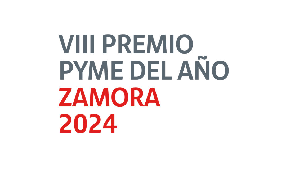 Premio Pyme del Año 2024 – Banco Santander y Cámara de Zamora lanza la octava edición del Premio Pyme del Año de Zamora